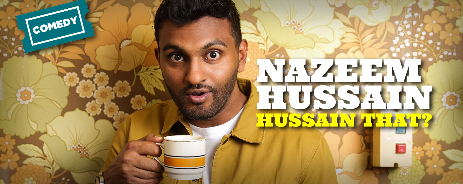 Nazeem Hussain: Hussain That? 26 Mar