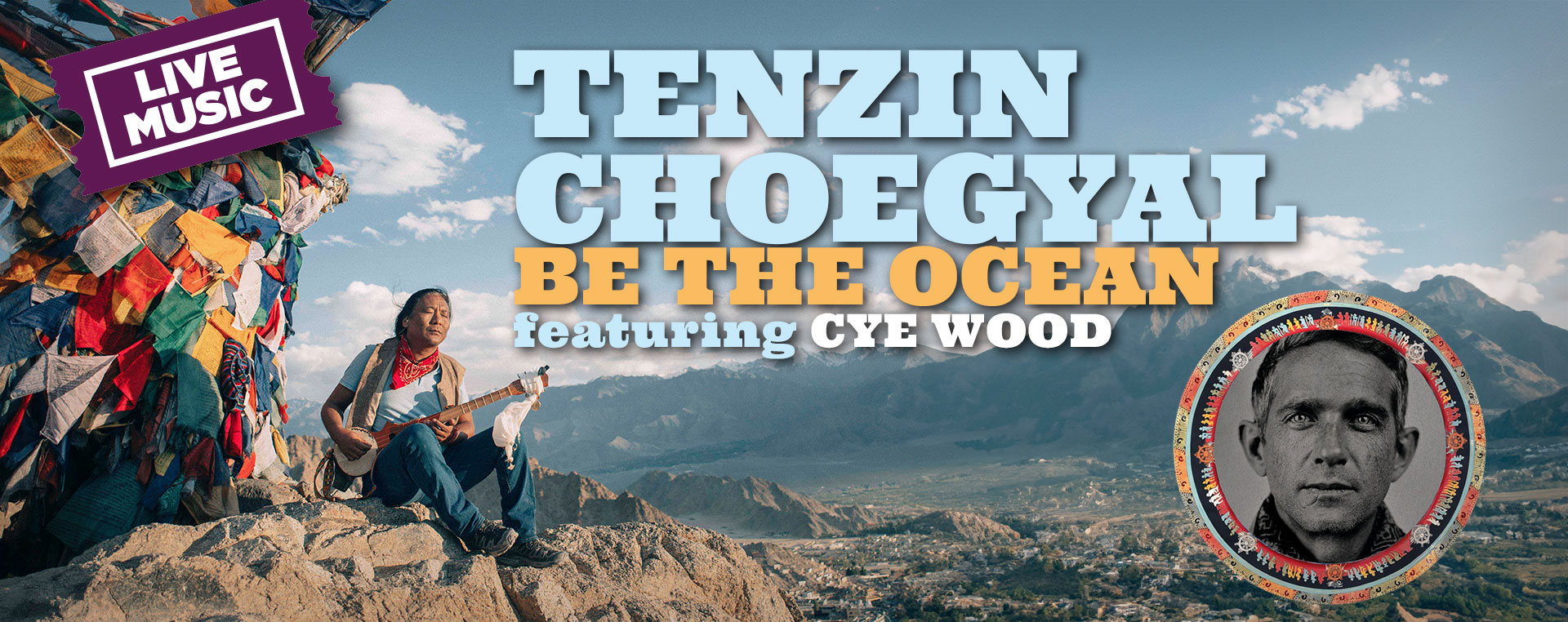 Tenzin Choegyal featuring Cye Wood 5 Nov
