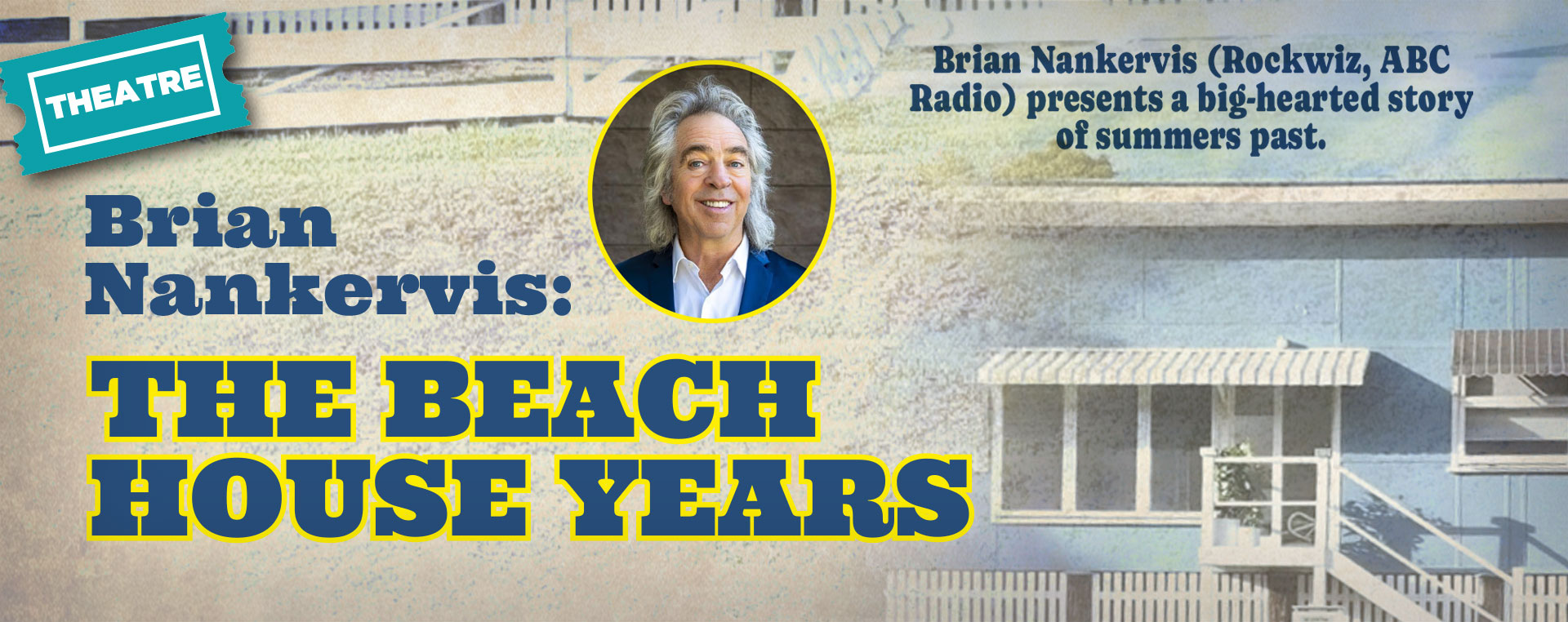 Brian Nankervis: The Beach House Years 27 + 28 Jun NSW