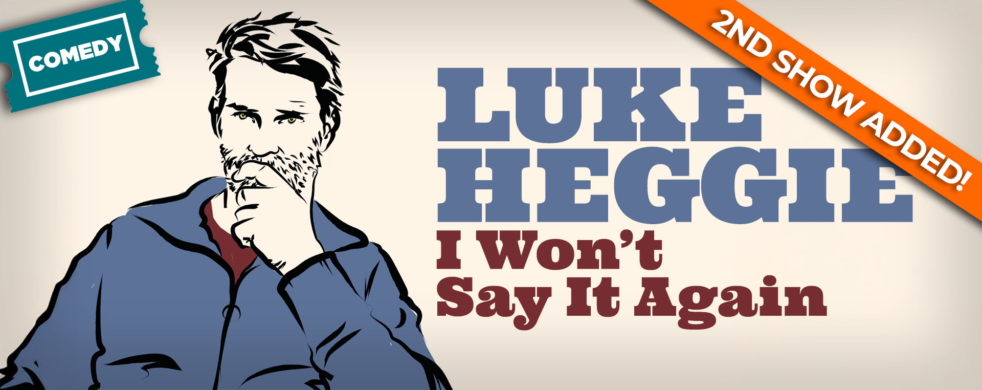 Luke Heggie: I Won’t Say It Again 12 + 14 Jun NSW