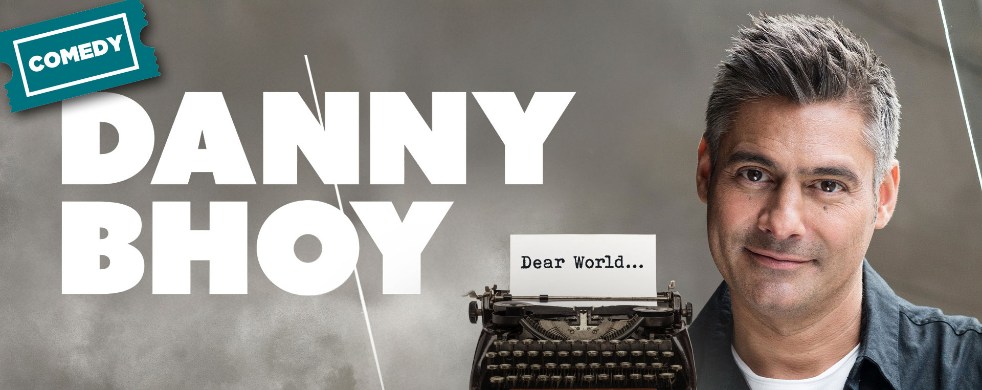 Danny Bhoy: Dear World… 27 + 28 Feb NSW