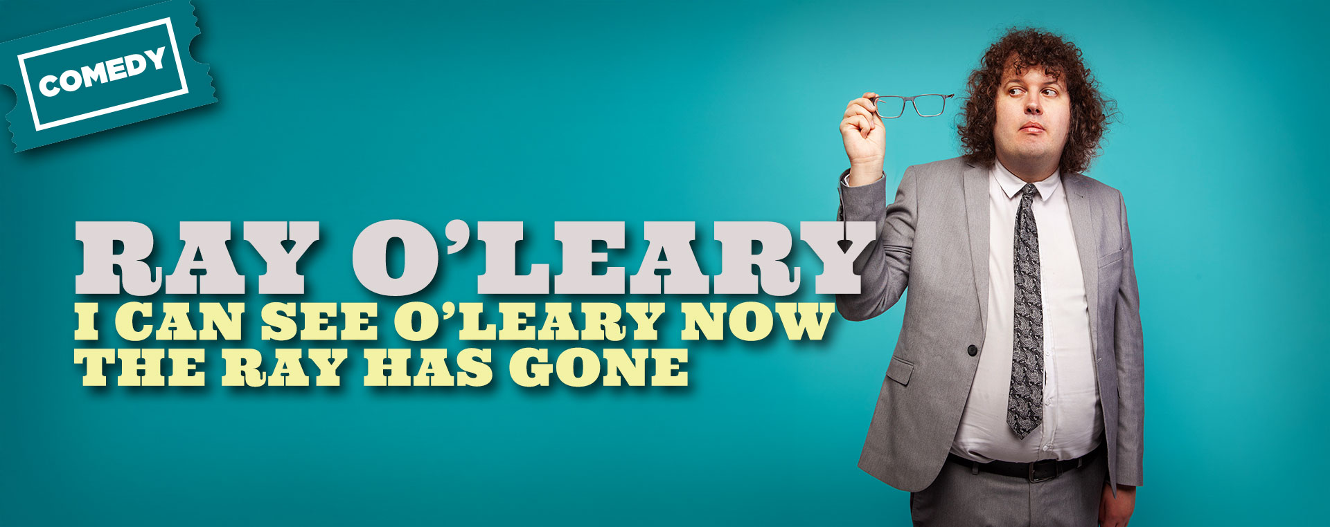 Ray O’Leary: I Can See O’Leary Now the Ray Has Gone 12 Sep NSW