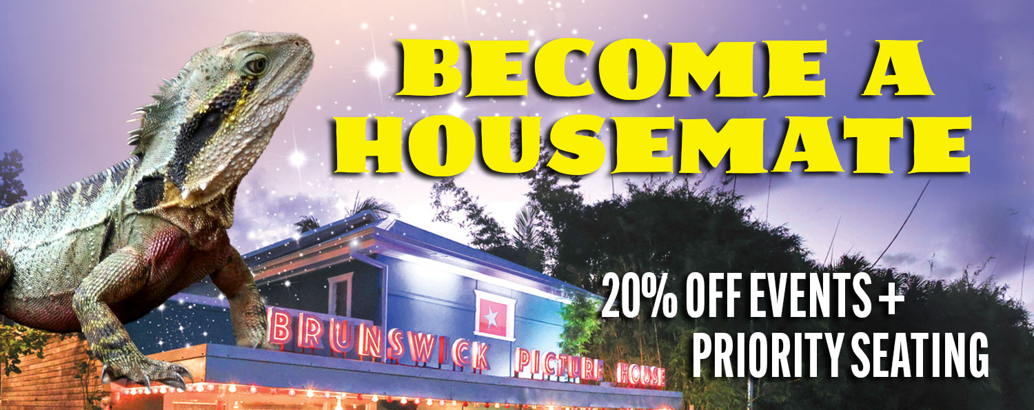 Become a Housemate – 20% Off Events & Priority Seating