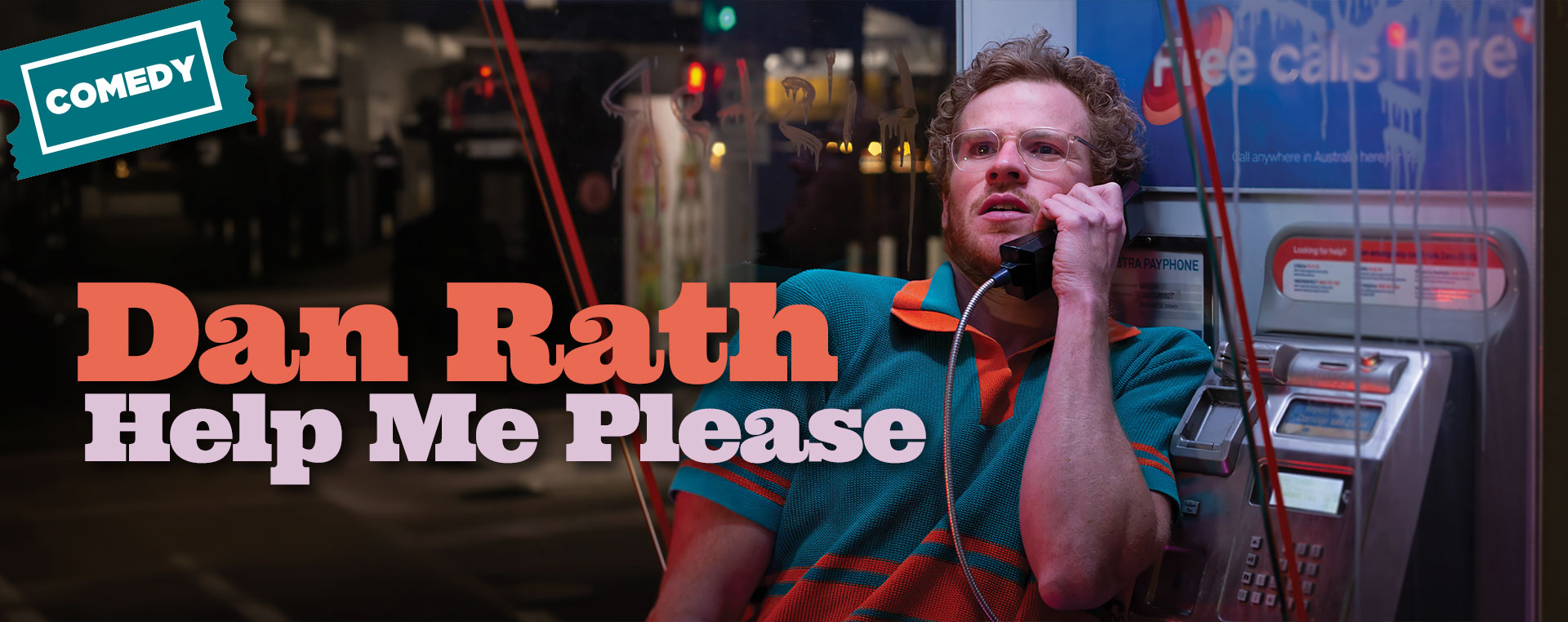 Dan Rath: Help Me Please 30 Oct NSW