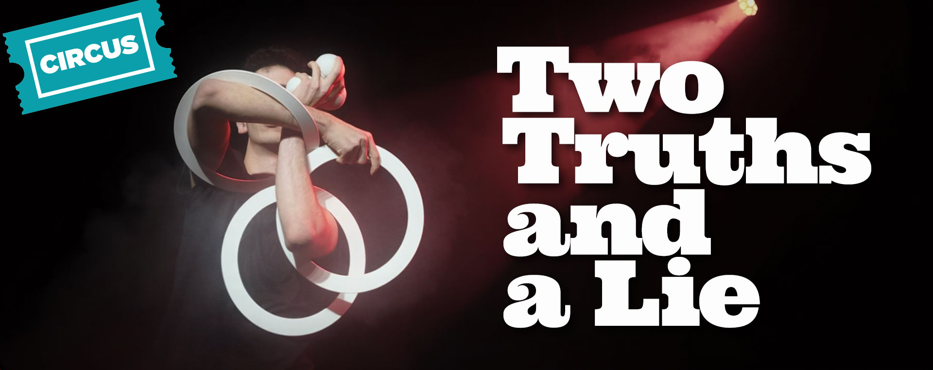 Two Truths and a Lie 12 Jul NSW