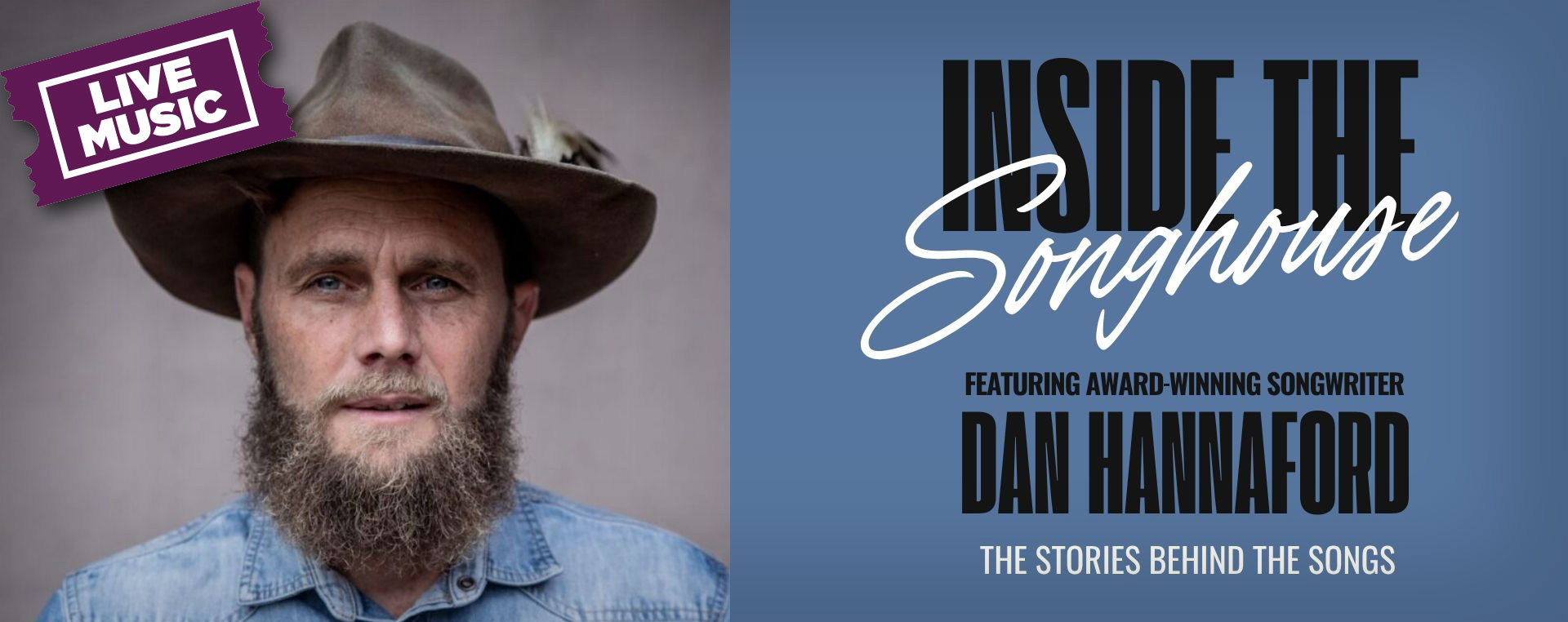 Dan Hannaford: Inside the Songhouse 10 Oct NSW