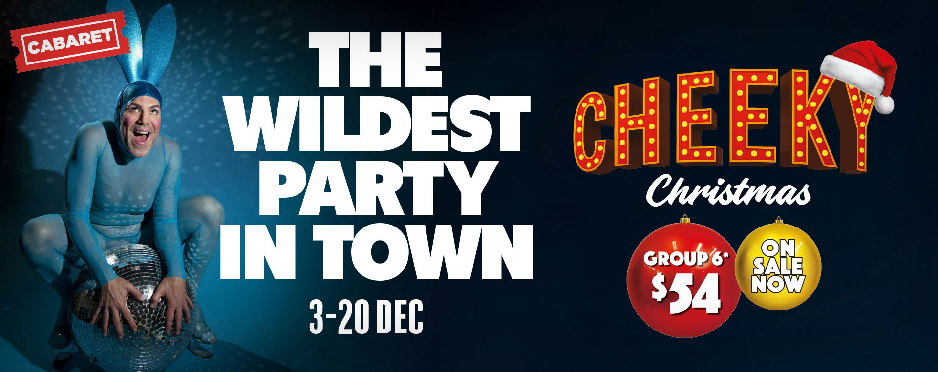 A Very Cheeky Christmas 3–20 Dec NSW