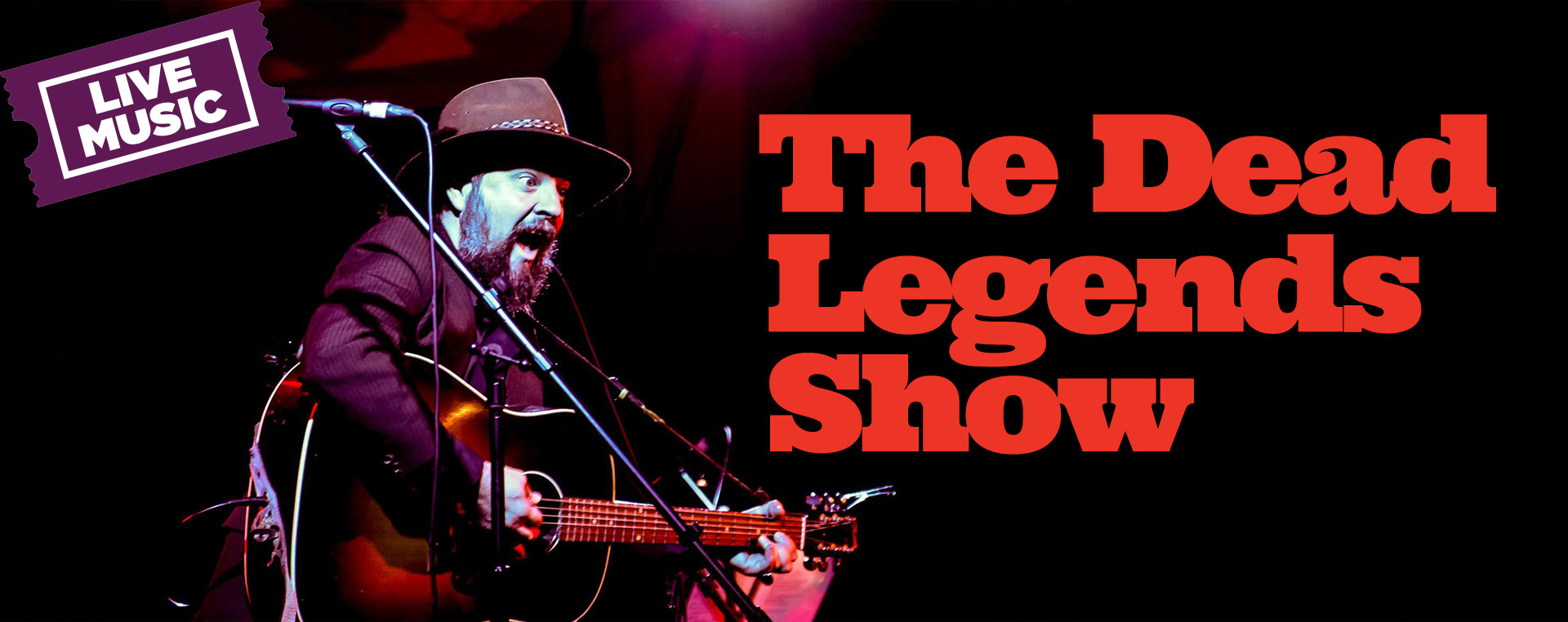 The Dead Legends Show 31 Oct NSW