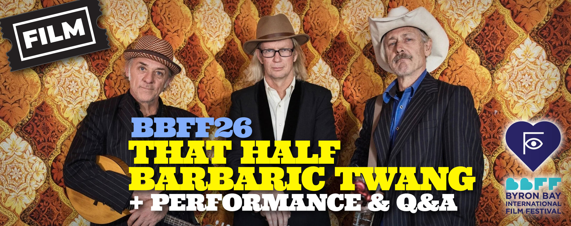 BBFF26 THAT HALF BARBARIC TWANG + PERFORMANCE & Q&A 24 Oct NSW