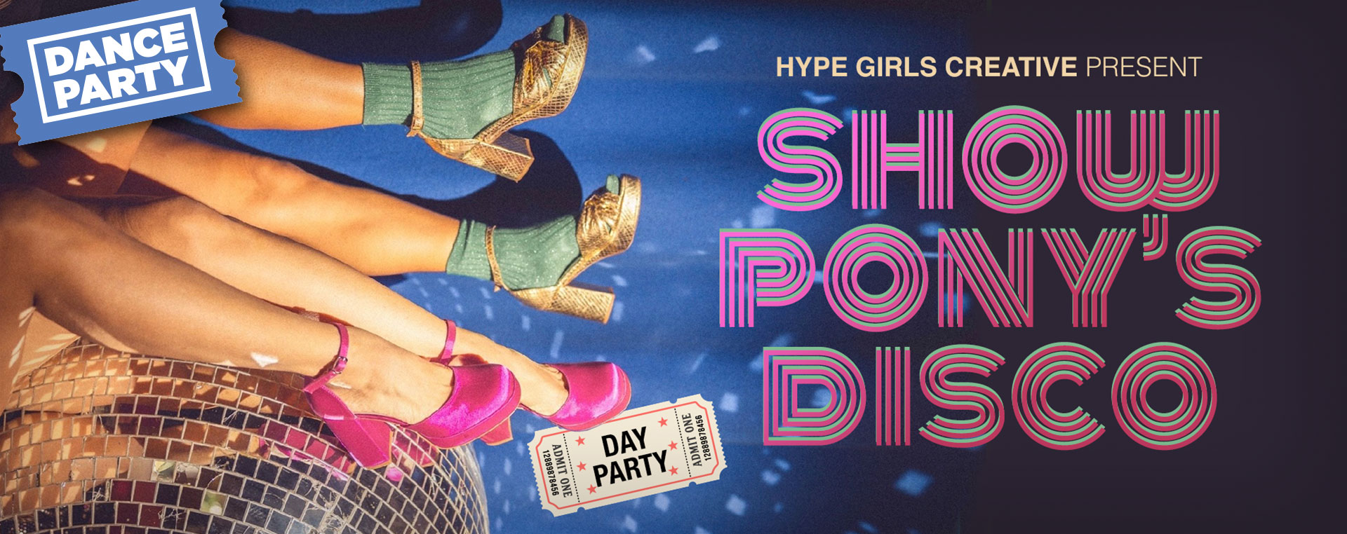HYPE GIRLS CREATIVE present SHOW PONY’s DAY DISCO 7 Nov NSW